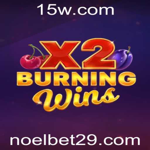Explorando o Universo de BurningWinsX2 no Noelbet